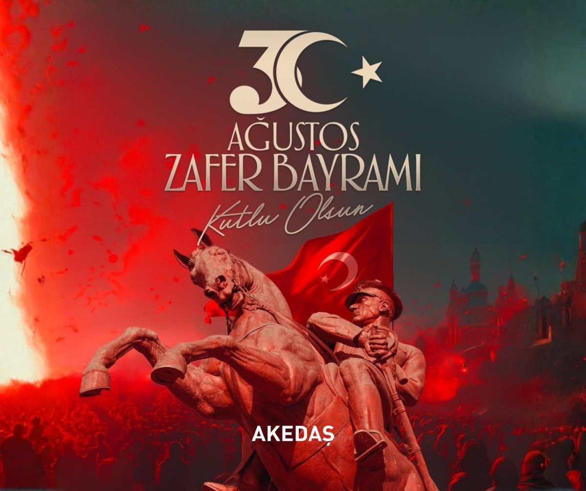30 Ağustos Zafer Bayramı Kutlu Olsun AKEDAŞ