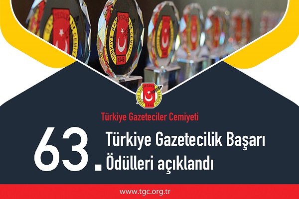 TGC 63.Türkiye Gazetecilik Başarı Ödülleri Açıklandı