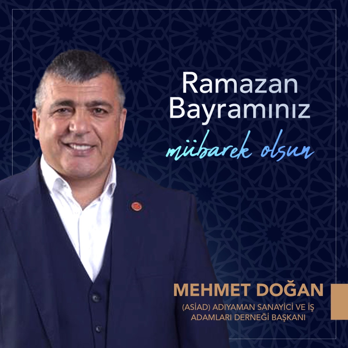 ASİAD Başkanı Mehmet Doğan'dan Ramazan Bayramı Mesajı
