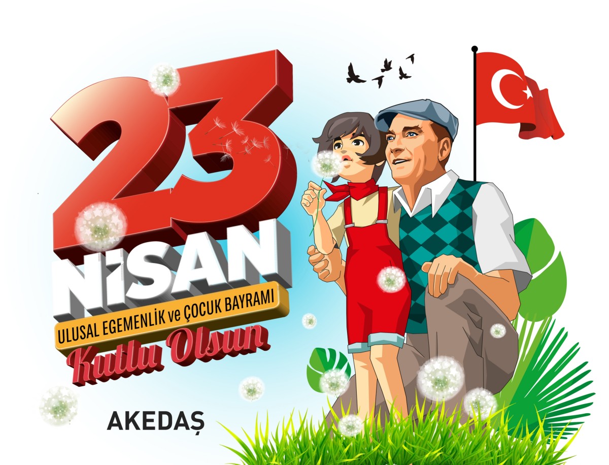 Akedaş'dan 23 Nisan Ulusal Egemenlik ve Çocuk Bayramı Mesajı